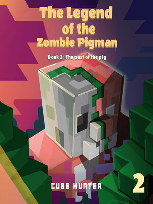 cover image of The Legend of the Zombie Pigman Book 2